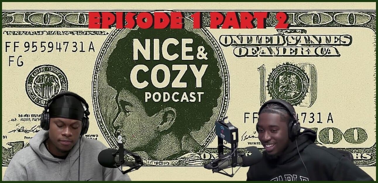 Come Get Nice & Cozy Ep. 1 |Part 2| The Continuing of a Cozy Talk